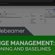 Versioning And Baselines Features A Guide To Change Management