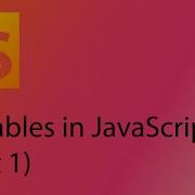 JavaScript 2021 Tutorial 2 Variables Part 1