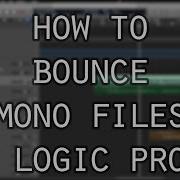 How To Bounce Mono Files In Logic Pro X