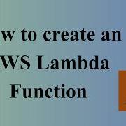 How To Create An AWS Lambda Function 2026