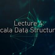 CSE 116 Lecture 4 Scala Data Structures