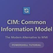 CIM в PowerShell современная альтернатива WMI Полное руководство для начинающих