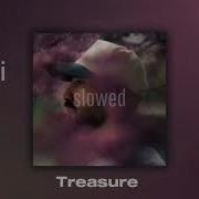 KADI Feat Miyagi Treasure Slowed