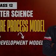 CLASS 12 COMPUTER SCIENCE CHAPTER 6 SOFTWARE PROCESS MODEL SYSTEM DEVELOPMENT MODEL Elopeeth