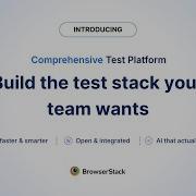 BrowserStack Test Platform Overview