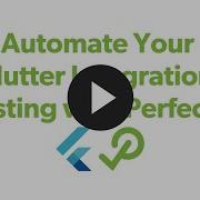 Automate Your Flutter Integration Testing With Perfecto