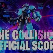 Fortnite Collision Event OFFICIAL MUSIC No Sound Effects