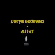 Derya Bedavacı Affet Sözleri Lyrics