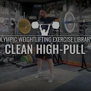 Clean High Pull Olympic Weightlifting Exercise Library