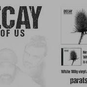 Decay None Of Us