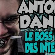 ANTOINE DANIEL LE BOSS FINAL DES INTERNETS REMIX