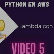 Lambda Con Python Para AWS VIDEO 5 CURSO De PYTHON BOTO3 En AWS