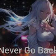 Nightcore Never Go Back Dennis Lloyd