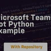 Microsoft Teams Bot Python Example