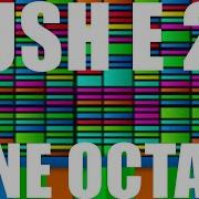 Rush E 2 But It S In One Octave