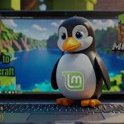 Installing Minecraft On Linux Mint Or Any Debian Based Distro Made Easy No Terminal Needed