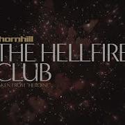 Thornhill The Hellfire Club