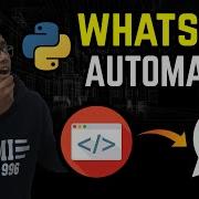 WhatsApp Automation Using Python In 3 Lines WhatsApp Bot Automation Web Automation