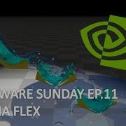 Software Sunday EP12 Real Time Partical Simulation With Nvidia Flex