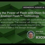 Webinar Unlocking The Power Of Flash With Open Source Software Enabled Flash Technology