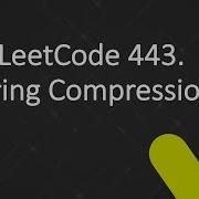 LeetCode 443 String Compression
