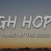 Panic At The Disco High Hopes Lyrics