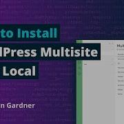 Как установить WordPress Multisite с локальным