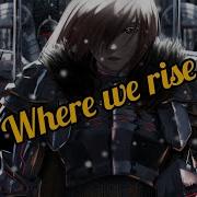 Nightcore Where We Rise By NEONI Lyrics