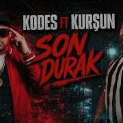 Kodes Ft Kurşun Son Durak