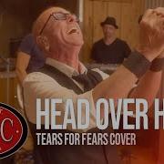 Head Over Heels TEARS FOR FEARS Cover By The HSCC