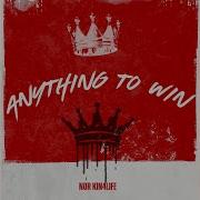 Anything To Win