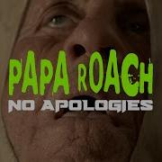 Papa Roach No Apologies Official Music Video
