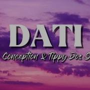 DATI Lyrics Sam Conception Tippy Dos Santos