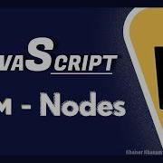 JavaScript DOM What Are NODES Tutorial 22 JavaScript Tutorial For Beginners 92