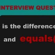 JAVA INTERVIEW QUESTION What Is The Difference Between And Equals Hindi