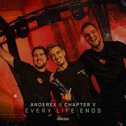 Anderex Chapter V Every Life Ends Official Video