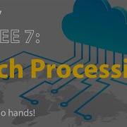 53 Batch Processing