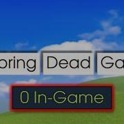 Exploring Dead Games 5