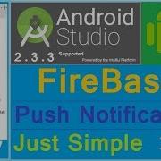 1 Android Firebase Tutorial Firebase Push Notification Tutorial Online Secure Notification