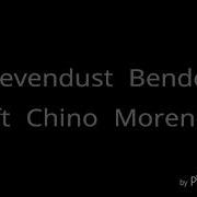 Sevendust Bender Feat Chino Moreno Lyrics