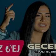 Elsen Pro Naz Dej Geceler Official Music Video