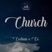 Church Cochren Co Lyrics