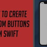 How To Create Custom Buttons In Swift
