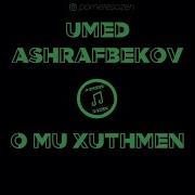 Umed Ashrafbekov O Mu Xuthmen LYRICS VIDEO Pomere Sozen