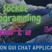 2 Python GUI Chat Application Socket Programming For Server Client Interface