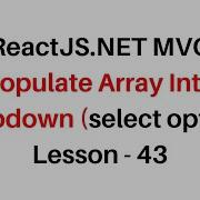 Reactjs NET MVC Populate Array Into Dropdown Select Element