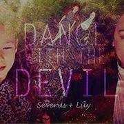 Severus Lily Dance With The Devil