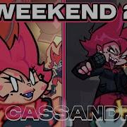 WEEKEND 2 Vs Cassandra FNF MOD