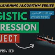 Logistic Regression Project Explained Binary Classification Data Science Project Python