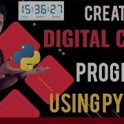 7 Create Digital Clock Using Python Coding Python Program For Beginners Networking Series2 Shorts